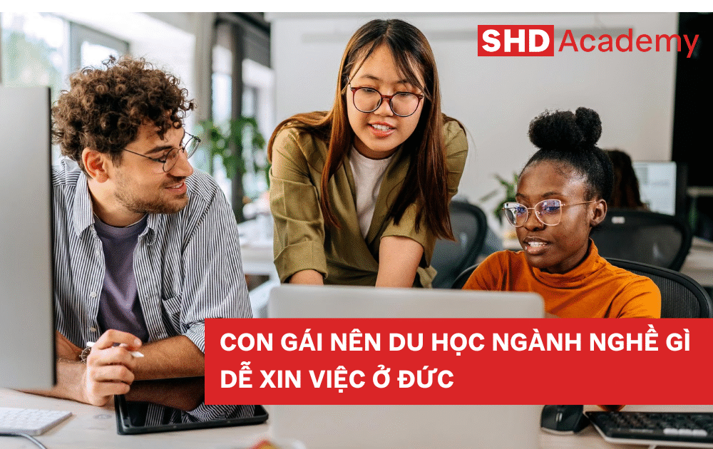 Cùng tìm hiểu con gái nên du học ngành gì ở Đức
