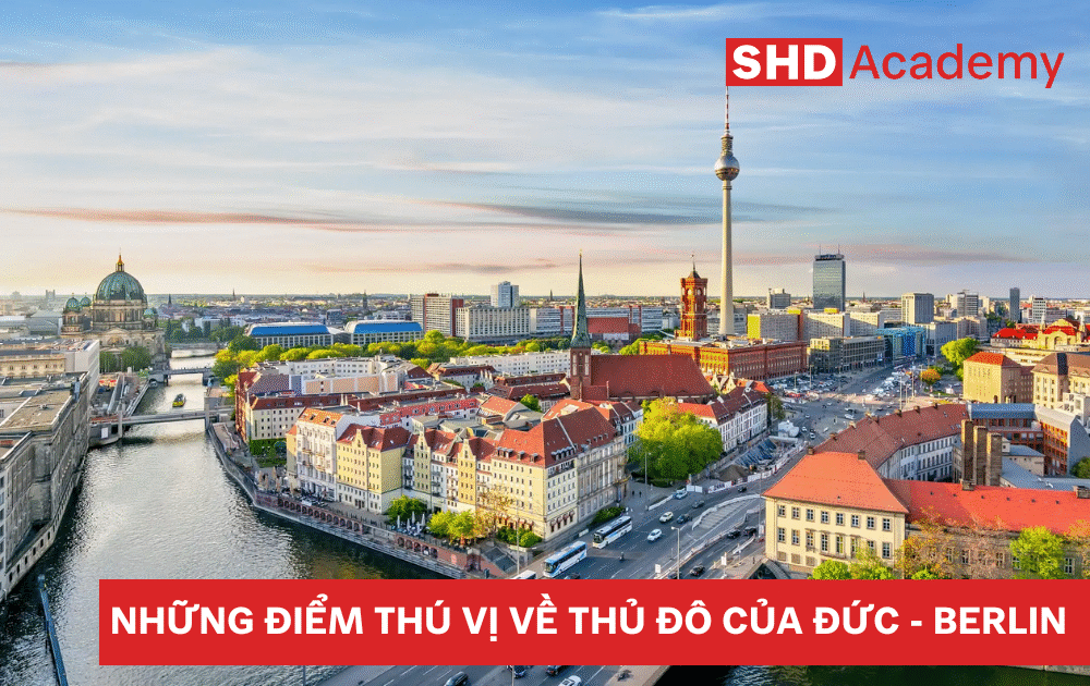 Điểm thú vị của thủ đô của Đức